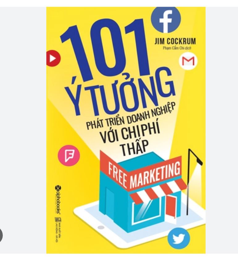 tóm tắt sách “101 Ý tưởng phát triển doanh nghiệp với chi phí thấp” (101 Low-Cost Ideas to Grow Your Business) –